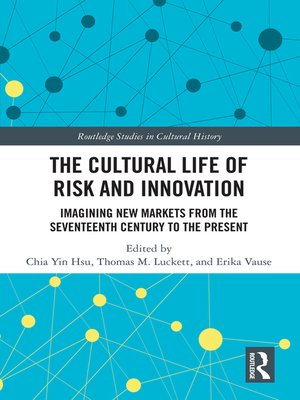 cover image of The Cultural Life of Risk and Innovation